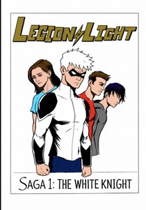 The Legion of Light: Saga1: The White Knight