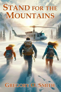Stand for the Mountains: An Exciting Action Mystery Adventure