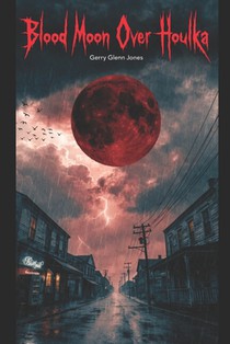 Blood Moon Over New Houlka