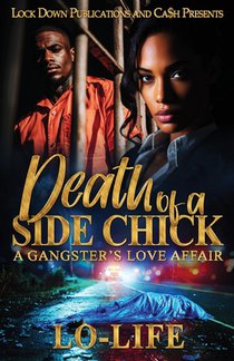 Death Of A Side Chick: A Gangster's Love Affair