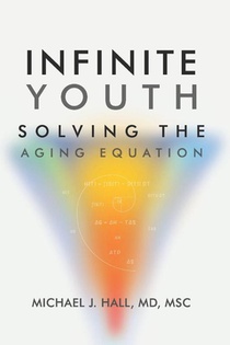 Hall Msc, M: Infinite Youth