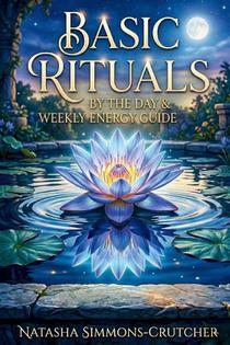 Simmons-Crutcher (Sapphire), N: Basic Rituals by the Day