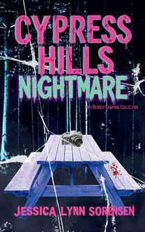 Cypress Hills Nightmare: My Bloody Camping Collection