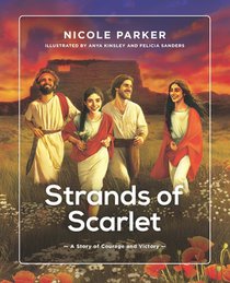 Strands of Scarlet: A Story of Courage and Victory