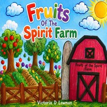 Fruits Of The Spirit Farm