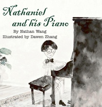 Wang, N: Nathaniel and his Piano