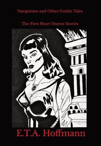 Vampirism and Other Gothic Tales