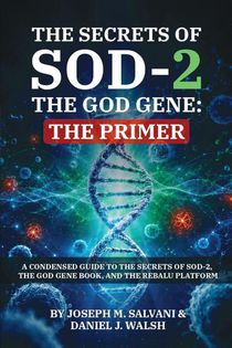 The Secrets of SOD-2, The God Gene