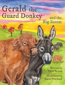 Gerald the Guard Donkey and the Big Storm