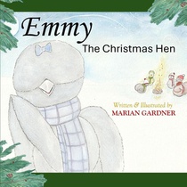Gardner, M: Emmy the Christmas Hen
