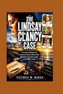 The Lindsay Clancy Case