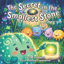 A Picture Book About Focus, Attention & Observation for Kids Ages 3-7