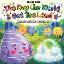 Sensory Processing Picture Book for Kids Ages 3-8