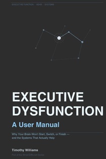 Williams, T: Executive Dysfunction