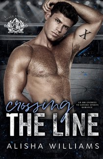 Crossing The Line: An MM Enemies To Lovers Romance