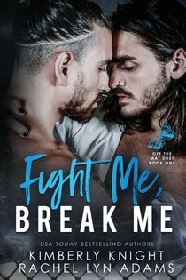 Fight Me, Break Me