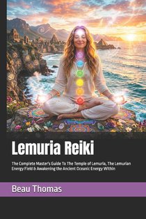 Thomas, B: Lemuria Reiki