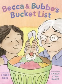 Becca and Bubbe's Bucket List