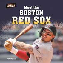 Meet the Boston Red Sox