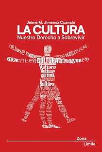Cultura: Nuestro derecho a sobrevivir