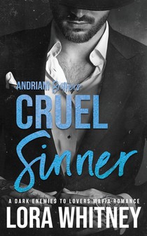 Cruel Sinner: A Dark Enemies to Lovers Mafia Romance