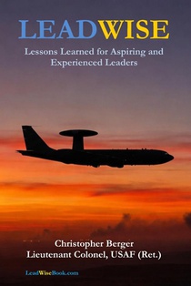 LeadWise: Lessons Learned for Aspiring and Experienced Leaders
