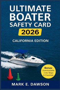 Dawson, M: Ultimate Boater Safety Card 2025 - Florida & Cali