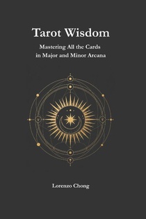 Chong, L: Tarot Wisdom