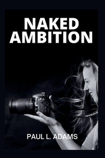 Naked Ambition: Bunny Yeager's Story, Pop Culture, and How Photography Redefined Beauty and Empowered Women