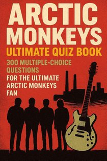 Watkins, H: Arctic Monkeys Ultimate Quiz Book