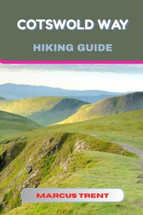Cotswold Way Hiking Guide