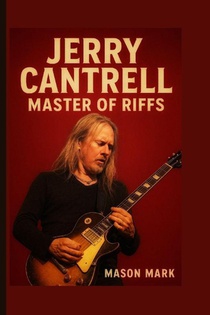 Mark, M: Jerry Cantrell