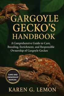 Gargoyle Gecko's Handbook: 