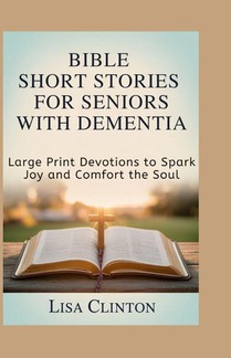 Clinton, L: Bible Short Stories for Seniors with Dementia