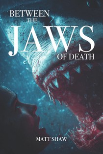 Between The Jaws of Death: A horror novella