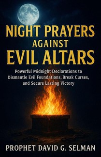 Whitfield, J: Night Prayers Against Evil Altars