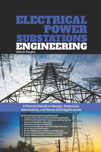 Vaughn, J: Electrical Power Substations Engineering