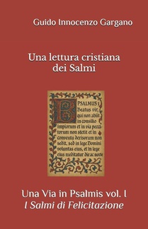 Gargano Padre, G: Una lettura cristiana dei Salmi