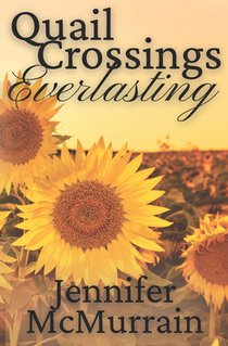 Quail Crossings Everlasting