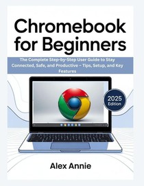 Annie, A: Chromebook for Beginners