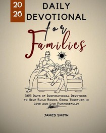 Smith, J: DAILY DEVOTIONAL FOR FAMILIES 2026