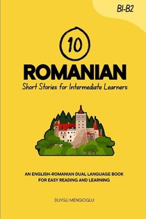 Mengioglu, D: 10 Romanian Short Stories for Intermediate Lea