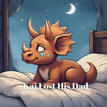 Smith, M: Kai Lost His Dad