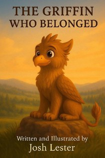 Lester, J: Griffin Who Belonged