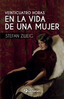 Zweig, S: Veinticuatro horas en la vida de una mujer