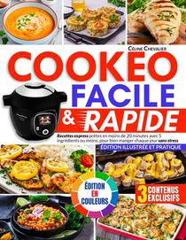 Cookeo Facile & Rapide: Recettes express prêtes en moins de 20 minutes avec 5 ingrédients ou moins, pour bien manger chaque jour sans stress Édition i