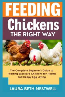 Nestwell, L: Feeding Chickens The Right Way
