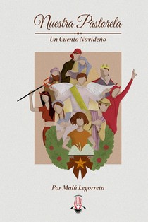 Nuestra Pastorela: Un Cuento Navideño