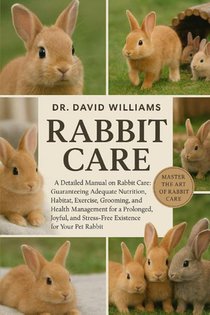 Williams, D: RABBIT CARE