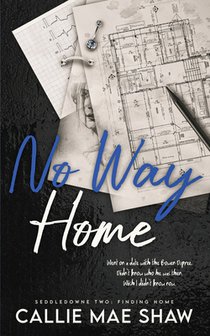 No Way Home: A Small Town, Enemies to Lovers Romance